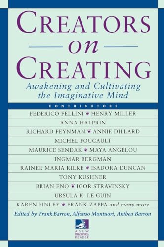 Creators on Creating: Awakening and Cultivating the Imaginative Mind (New Consciousness Reader) von Tarcher